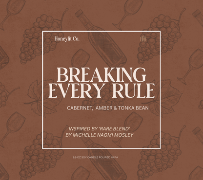 BREAKING EVERY RULE - INSPIRED BY 'RARE BLEND'